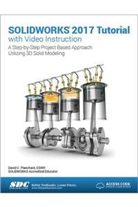 Solidworks 2017 Tutorial (Including Unique Access Code)