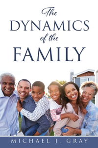 Dynamics of the Family