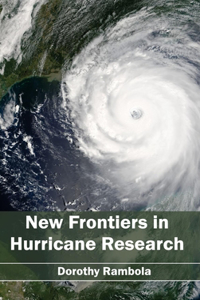 New Frontiers in Hurricane Research