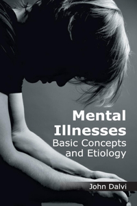 Mental Illnesses: Basic Concepts and Etiology