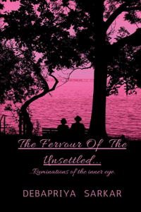 Fervour of the Unsettled