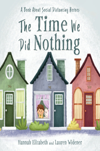 The Time We Did Nothing