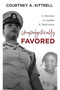Unapologetically Favored
