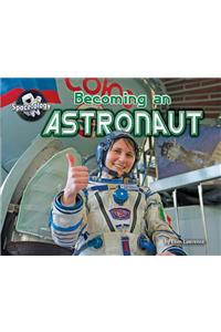 Becoming an Astronaut