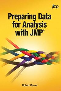 Preparing Data for Analysis with JMP (Hardcover edition)