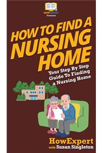 How to Find a Nursing Home