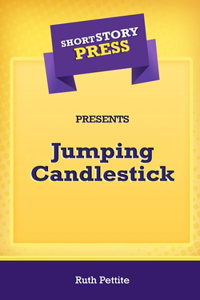 Short Story Press Presents Jumping Candlestick