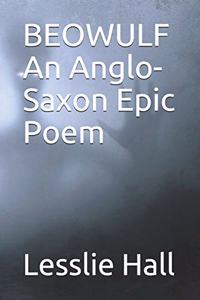 Beowulf an Anglo-Saxon Epic Poem