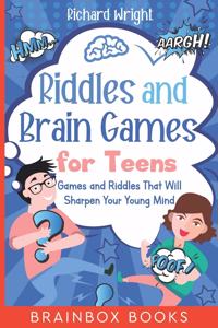 Riddles and Brain Games for Teens