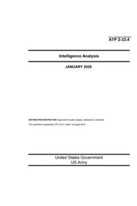 Army Techniques Publication ATP 2-33.4 Intelligence Analysis January 2020
