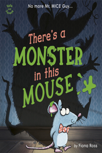 There's a Monster in This Mouse!