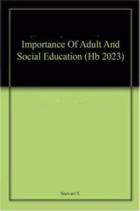 Importance Of Adult And Social Education (Hb 2023)