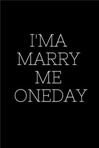 I'MA Marry Me Oneday - Lizzo Journal