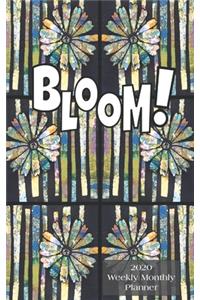Bloom! 2020 Weekly Monthly Planner