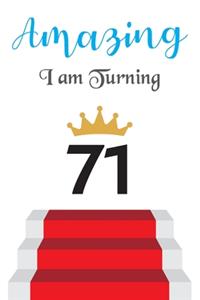 Amazing!!!! I am Turning 71