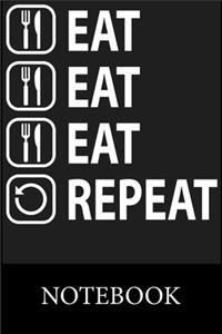 Eat Eat Eat Repeat Notebook