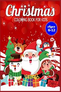 Christmas Coloring Book for Kids Ages 6-12