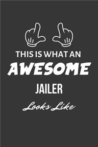 This Is What An Awesome Jailer Looks Like Notebook