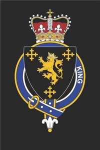 King: King Coat of Arms and Family Crest Notebook Journal (6 x 9 - 100 pages)