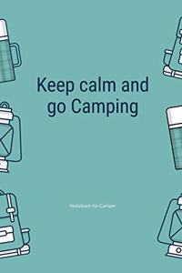 Keep Calm and Go Camping
