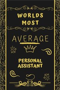 Worlds Most Average Personal Assistant