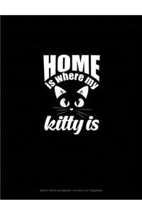 Home Is Where My Kitty Is