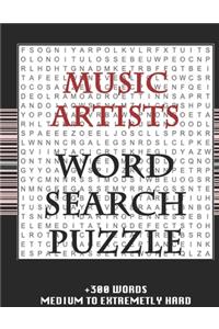 MUSIC ARTISTS WORD SEARCH PUZZLE +300 WORDS Medium To Extremetrly Hard