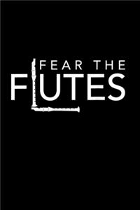 Fear The Flutes