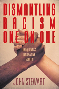 Dismantling Racism One On One