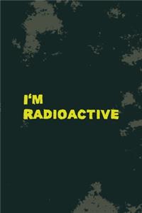 I'm Radioactive