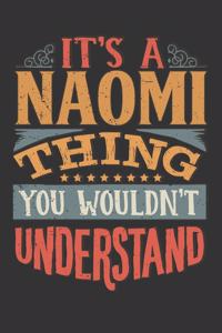 Its A Naomi Thing You Wouldnt Understand