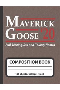 Maverick Goose 20 Still Kicking Ass and Taking Names