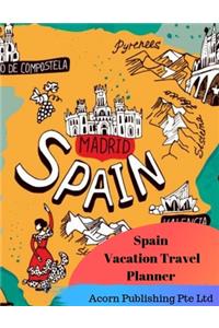 Spain Vacation Travel Planner