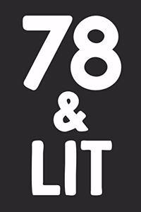 78 & Lit