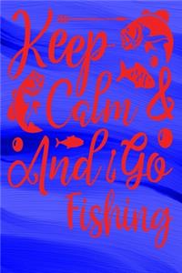 Keep Calm and Go Fishing