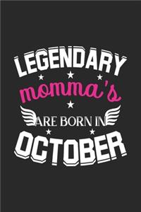 Legendary Momma's Are Born In October