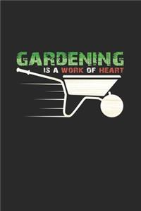 Gardening is a work of heart