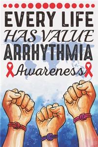Every Life Has Value Arrhythmia Awareness