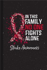 In This Family No One Fights Alone Stroke Awareness