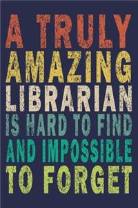 A Truly Amazing Librarian Is Hard To Find And Impossible To Forget