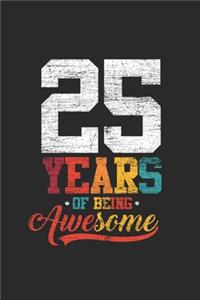 25 Years Of Being Awesome