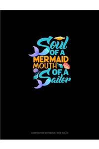 Soul Of A Mermaid Mouth Of A Sailor