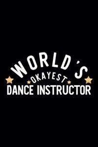 World's Okayest Dance Instructor