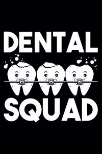 Dental Squad