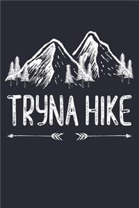 Tryna Hike