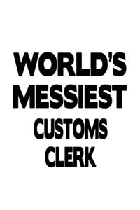 World's Messiest Customs Clerk