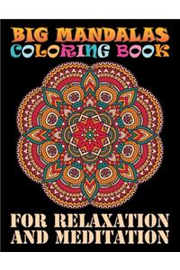 Big Mandalas Coloring Book For Relaxation And Meditation