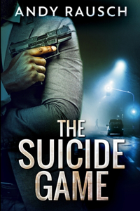 The Suicide Game: Large Print Edition