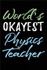 World's Okayest Physics Teacher