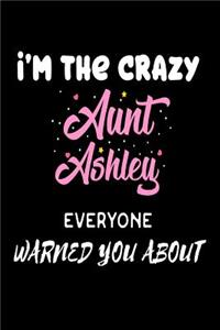 I'm The Crazy Aunt Ashley Everyone Warned You About